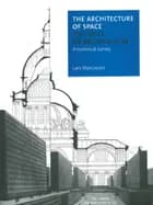The Architecture of Space - the Space of Architecture