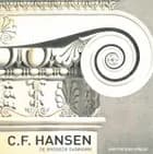 C.F. Hansen af Hakon Lund og Anne Lise Thygesen