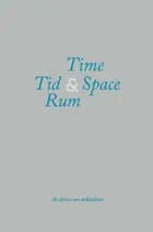 Tid og Rum / Time & Space