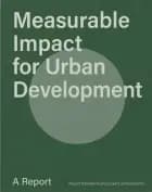 Measurable Impact for Urban Development af Brusa Cattaneo, G., Guldager, K., Kolding, C., Nedergaard, A., Pham, D., Unger og P.