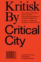 Kritisk By / Critical City