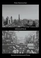 Megalopolis af Peter Butenschøn