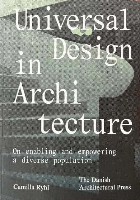 Universal Design in Architecture af Camilla Ryhl