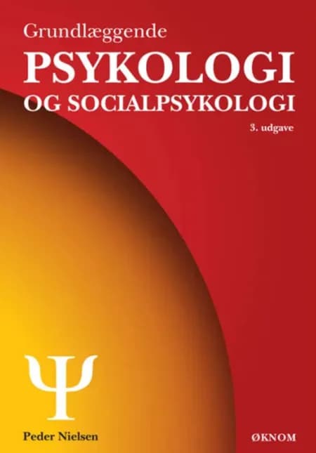 Grundlæggende psykologi og socialpsykologi af Peder Nielsen