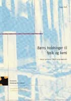 Børns holdninger til fysik og kemi