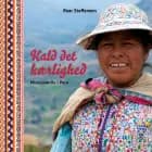 Kald det kærlighed