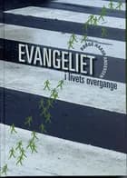 Evangeliet i livets overgange af Børge Haahr Andersen