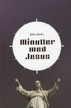 Minutter med Jesus