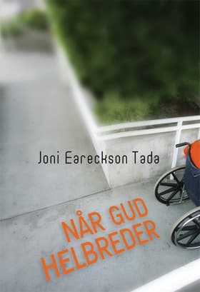 Når Gud helbreder af Joni Eareckson Tada