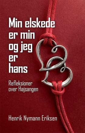 Min elskede er min og jeg er hans af Henrik Nymann Eriksen