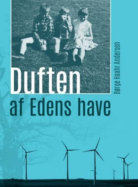 Duften af Edens have af Børge Haahr Andersen