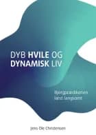 Dyb hvile og dynamisk liv af Jens Ole Christensen