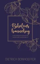 Bibelens bønnebog af Dietrich Bonhoeffer