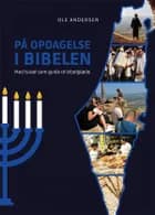 På opdagelse i Bibelen af Ole Andersen