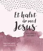 Et halvt år med Jesus