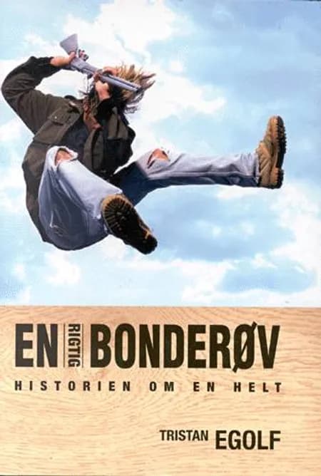 En rigtig bonderøv af Tristan Egolf