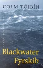 Blackwater Fyrskib af Colm Tóibín