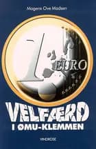 Velfærd i ØMU-klemmen
