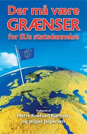 Der må være grænser for EU's statsdannelse