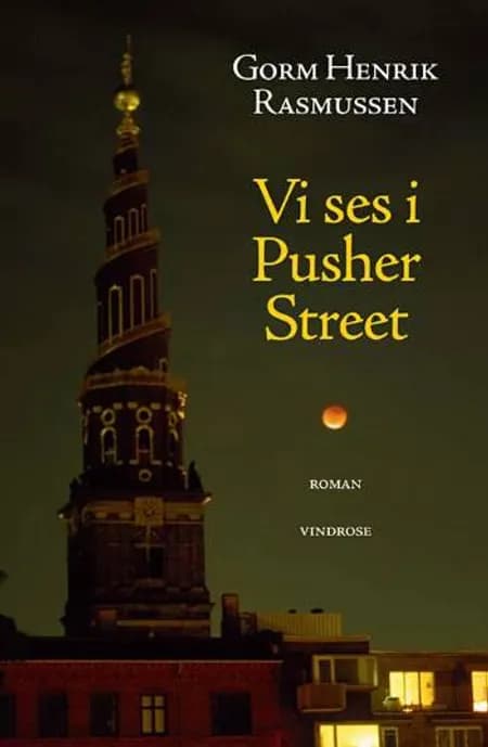 Vi ses i Pusher Street af Gorm Henrik Rasmussen