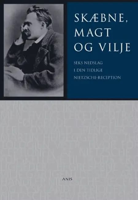 Skæbne, magt og vilje af Pia Rose Böwadt