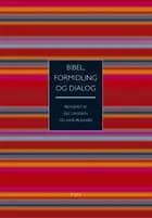 Bibel, formidling og dialog
