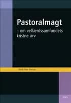 Pastoralmagt af Mads Peter Karlsen