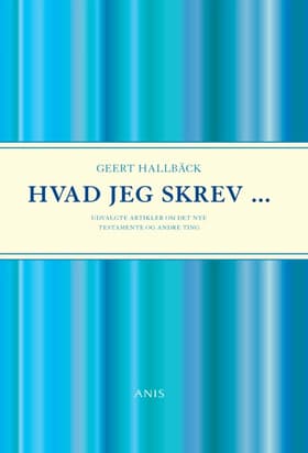 Hvad jeg skrev af Geert Hallbäck