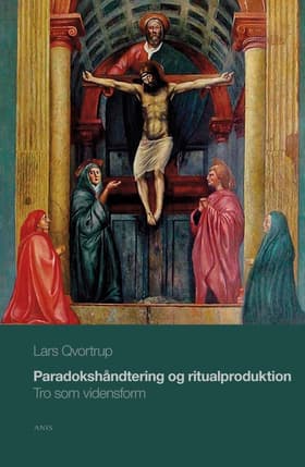 Paradokshåndtering og ritualproduktion af Lars Qvortrup