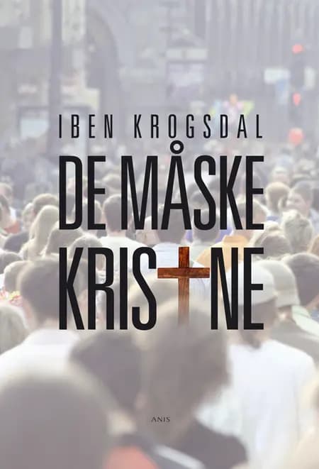 De måske kristne af Iben Krogsdal