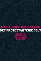 Det protestantiske selv af Matias Møl Dalsgaard