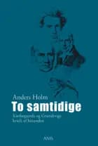To samtidige af Anders Holm
