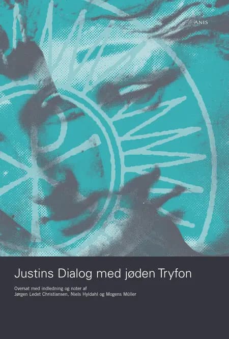 Justins Dialog med jøden Tryfon af Jørgen Leddet Christiansen