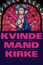 Kvinde - Mand - Kirke af Eva Holmegaard Larsen