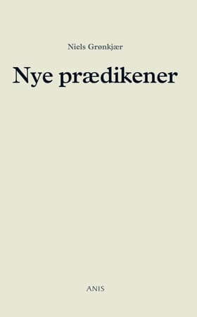 Nye prædikener af Niels Grønkjær