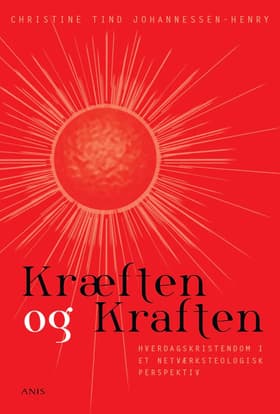 Kræften og kraften af Christine Tind Johannessen-Henry