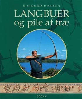 Langbuer og pile af træ af E. Sigurd Hansen