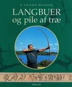 Langbuer og pile af træ