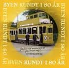 Byen rundt i 80 år