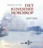 Det kinesiske horoskop af Henning Hai Lee Yang