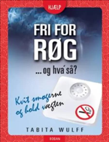 Fri for røg - og hva´ så? af Tabita Wulff