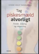 Tag piskesmæld alvorligt af Hanne Holst Rasmussen