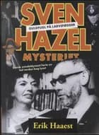Sven Hazel mysteriet af Erik Haaest
