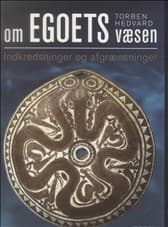 Om egoets væsen af Torben Hedvard
