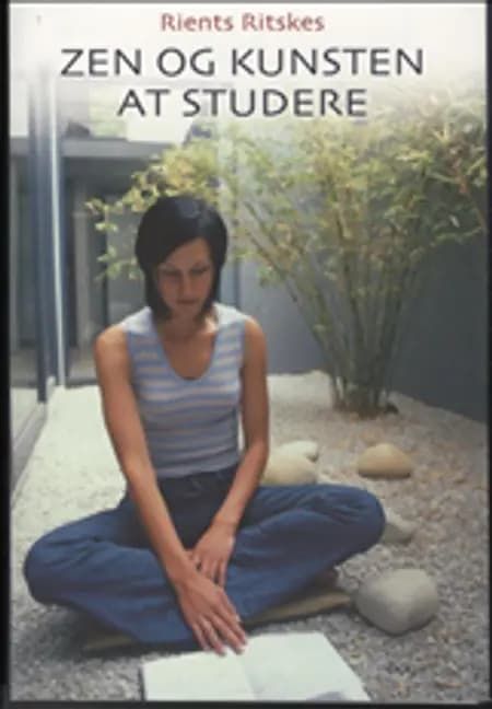 Zen og kunsten at studere af Rients Ritskes