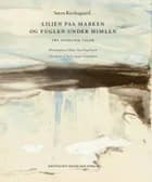 Lilien paa Marken og Fuglen under Himlen af Søren Kierkegaard og Niels Jørgen Cappelørn
