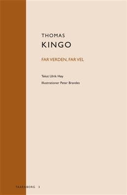 Thomas Kingo: Far, verden, far vel af Peter Brandes
