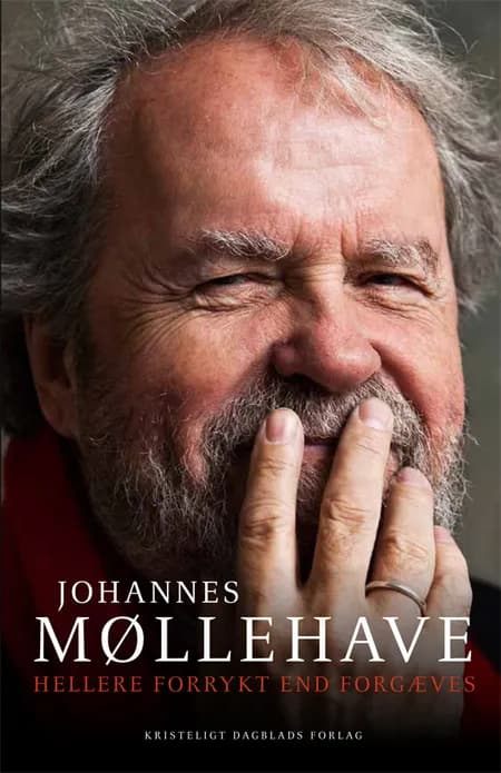 Hellere forrykt end forgæves af Johannes Møllehave