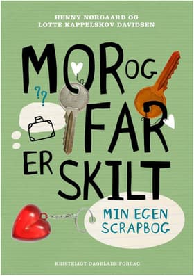 Mor og far er skilt af Henny Nørgaard
