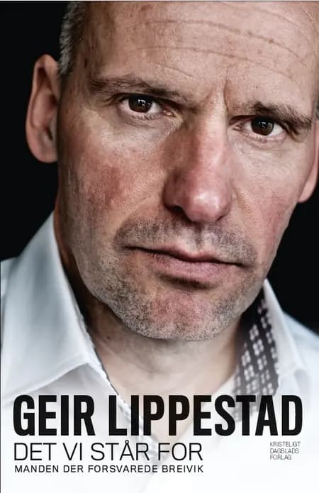 Det vi står for af Geir Lippestad